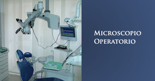 Studio Dentistico - Microscopia Operativa per una visione ad alti ingrandimenti